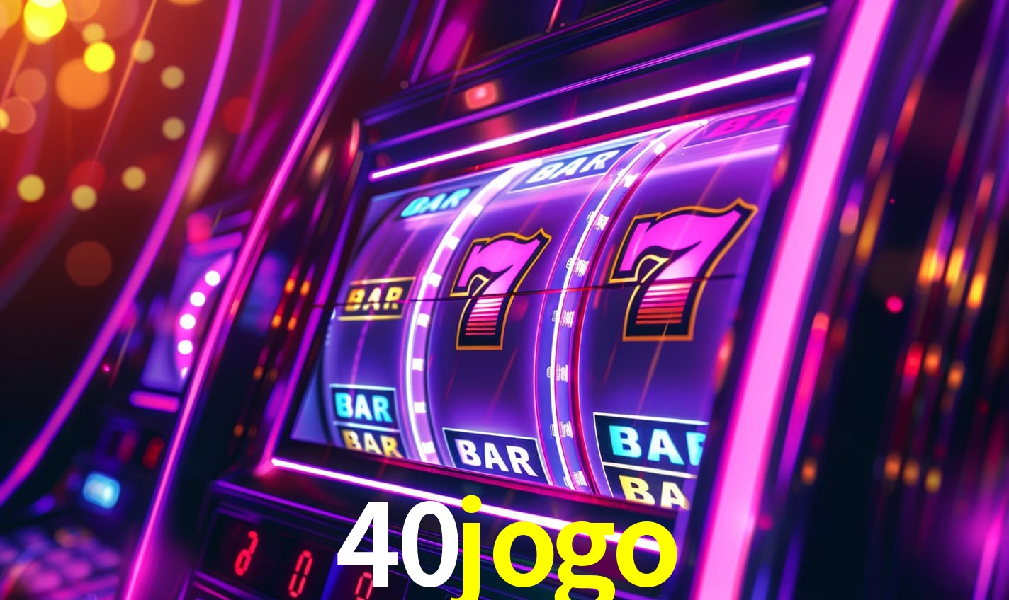 40jogo: Seu Cassino Premiado com Pagamentos Rápidos